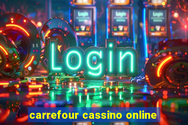 carrefour cassino online